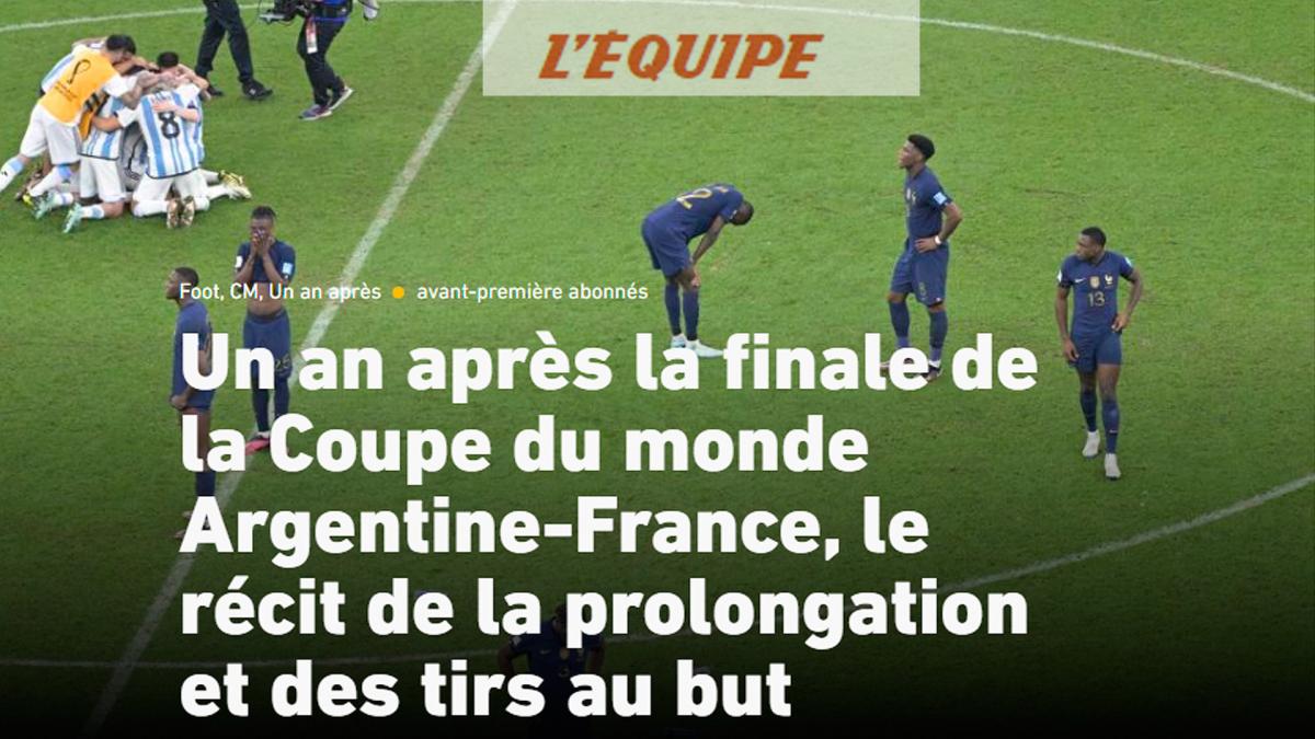 Un ao despous de la final de la Copa del Mundo ArgentinaFrancia el relato del alargue y los penales titula L Equipe an con la herida fresca 
