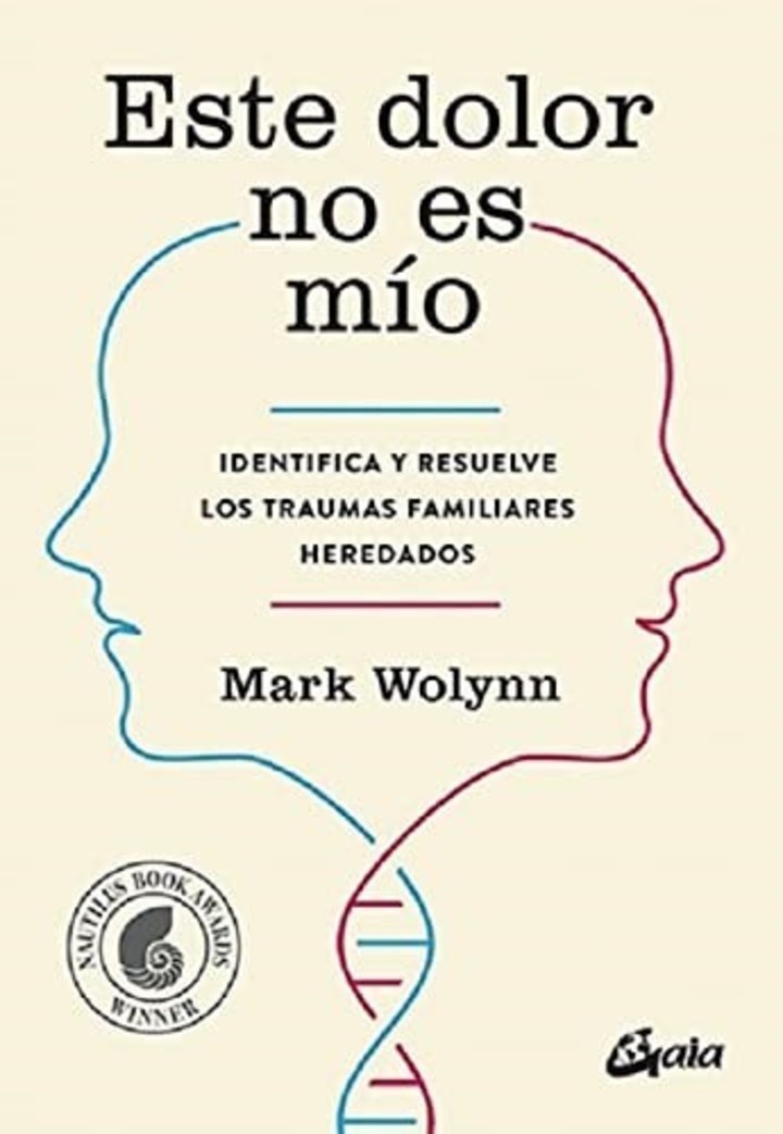 Este dolor no es mío, libro de Mark Wolynn. Gaia Ediciones.