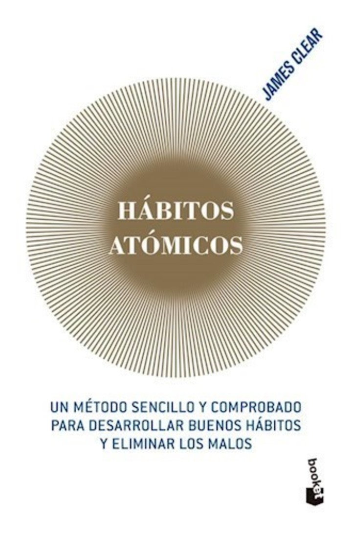 Hábitos Atómicos libro de James Clear. Editorial  Booket.