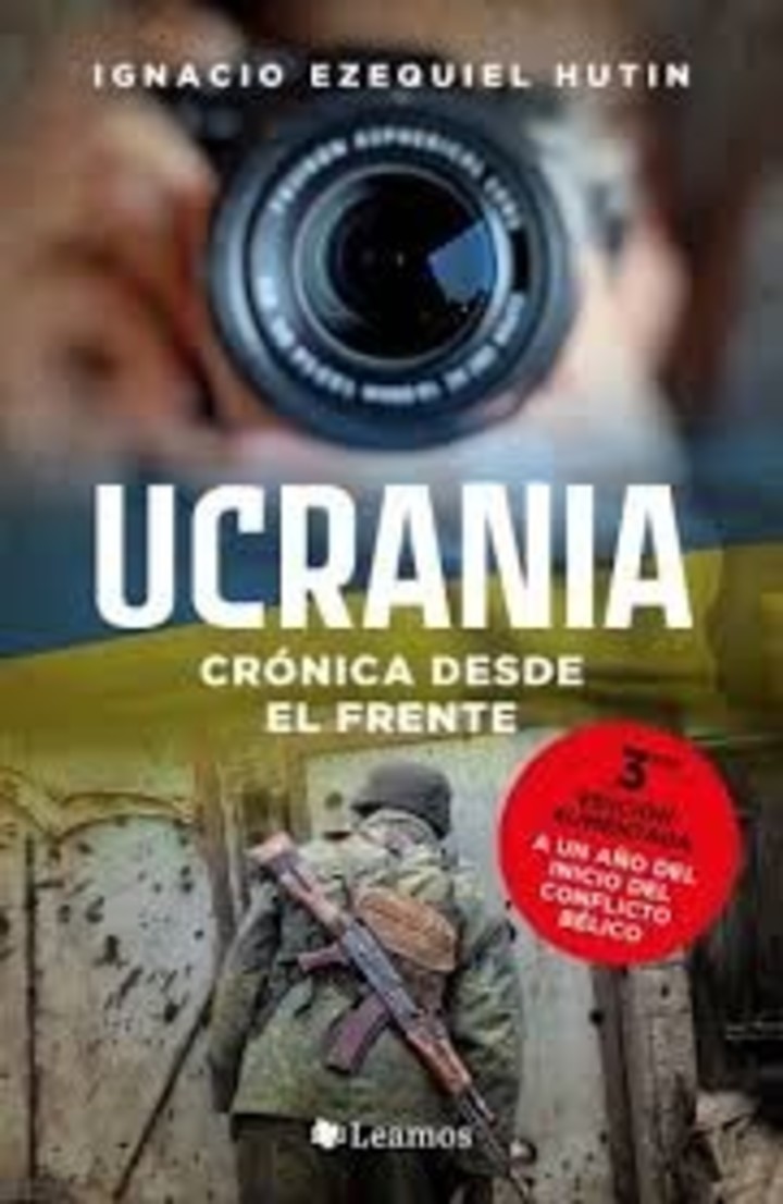 Ucrania: crónica desde el frente, de Ignacio Hutin. Editorial Bajalibros.