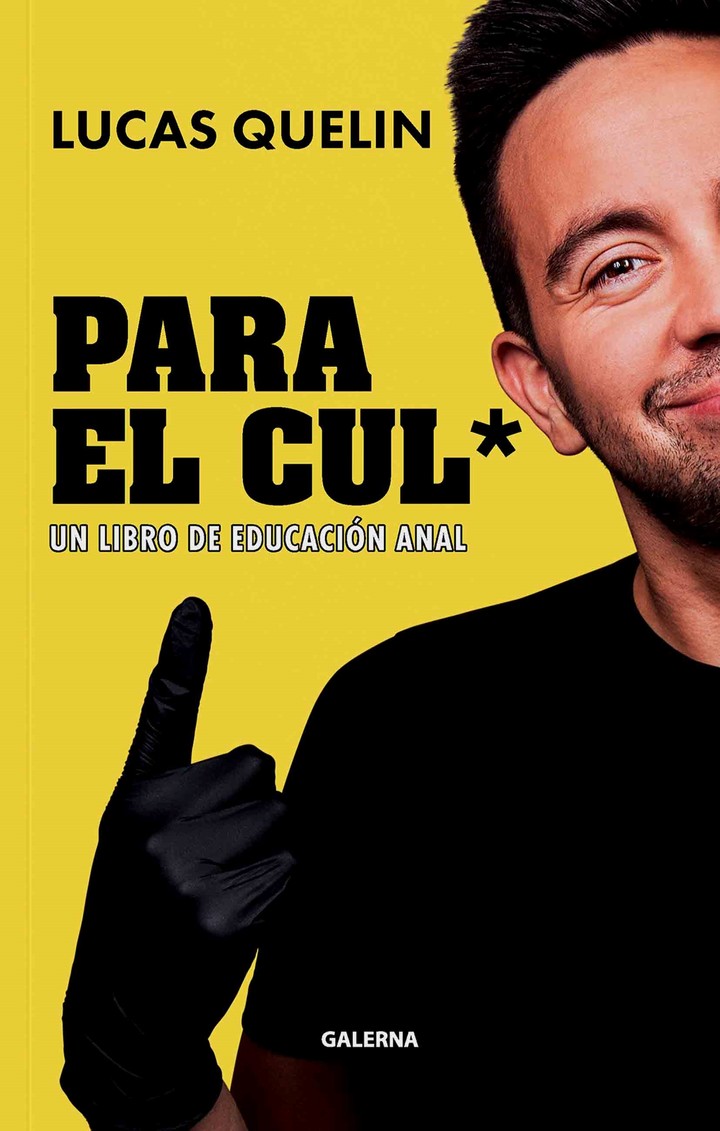 Para el cul* (Galerna), el primer libro de Lucas Quelin. Foto: Galerna.
